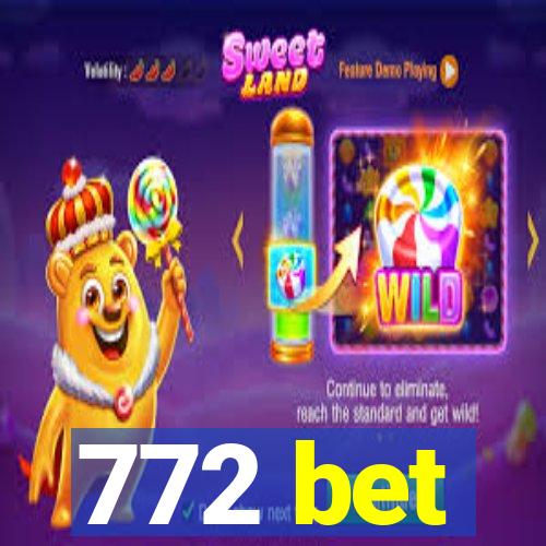 772 bet