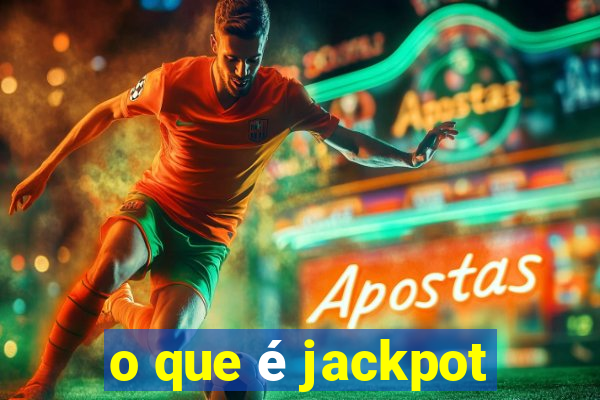 o que é jackpot