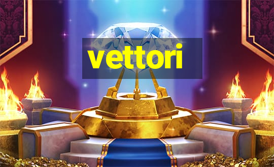 vettori