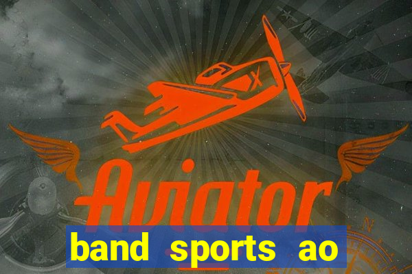 band sports ao vivo gratis