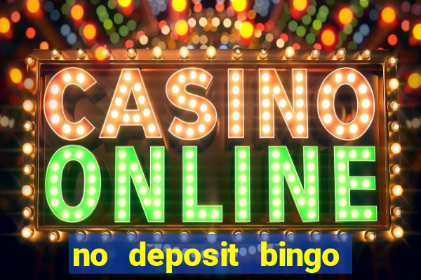 no deposit bingo sites uk