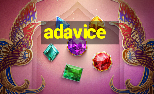 adavice