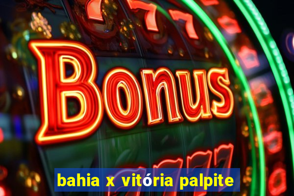 bahia x vitória palpite