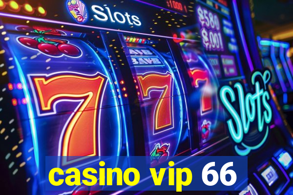 casino vip 66