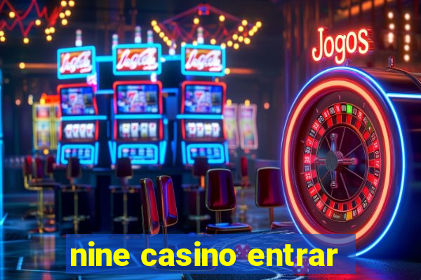 nine casino entrar