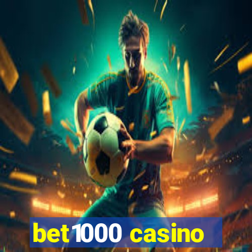 bet1000 casino