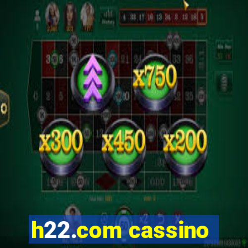 h22.com cassino