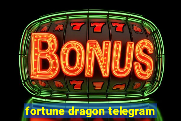 fortune dragon telegram