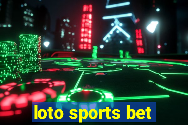 loto sports bet