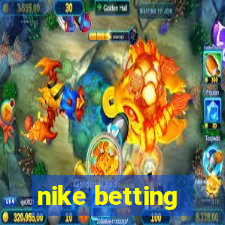 nike betting