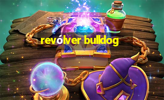 revólver bulldog