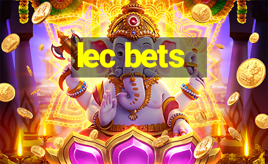 lec bets