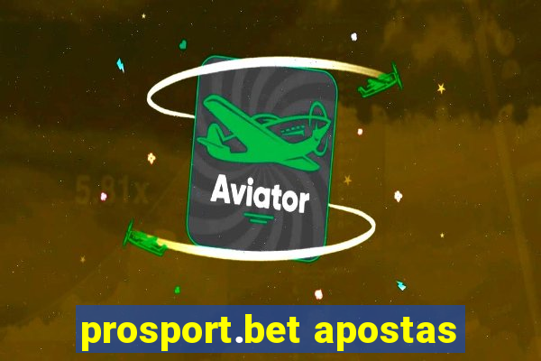 prosport.bet apostas