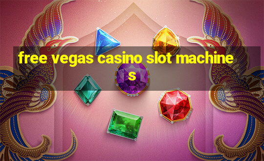 free vegas casino slot machines