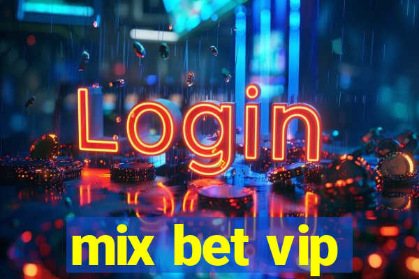 mix bet vip