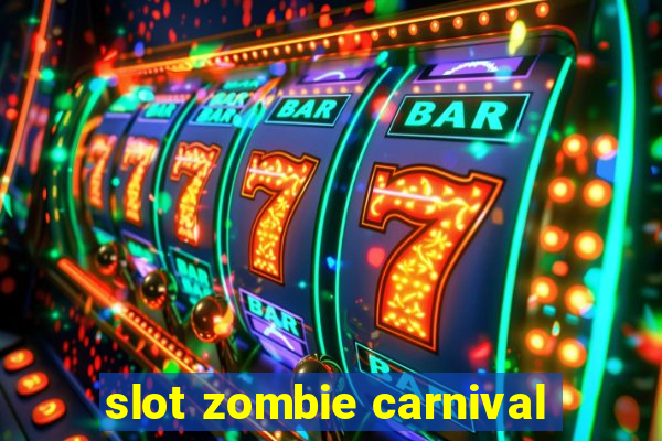 slot zombie carnival