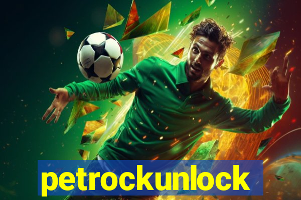 petrockunlock