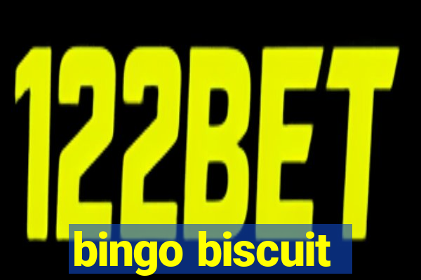 bingo biscuit