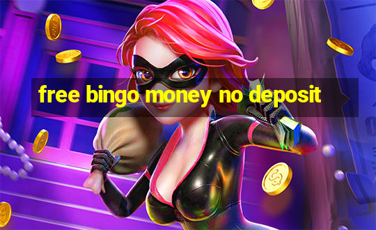 free bingo money no deposit