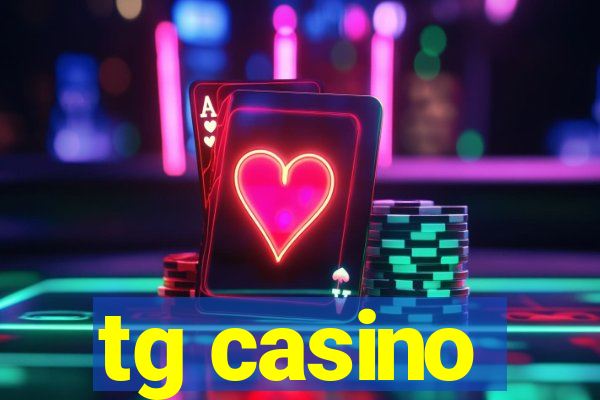 tg casino