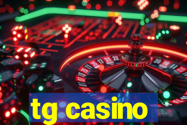 tg casino