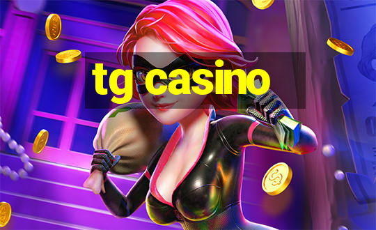 tg casino