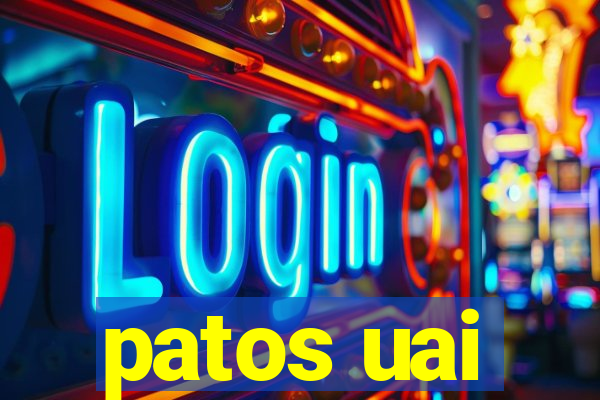 patos uai