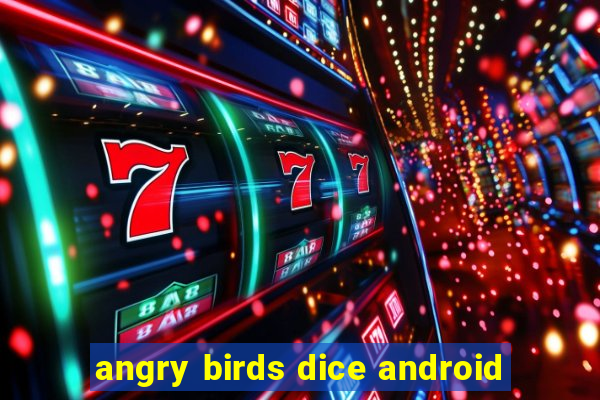 angry birds dice android