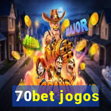 70bet jogos