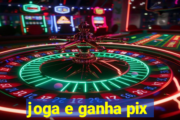 joga e ganha pix