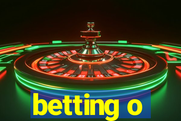 betting o