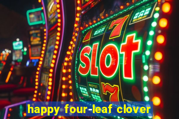 happy four-leaf clover