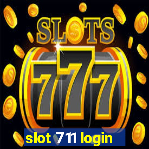 slot 711 login