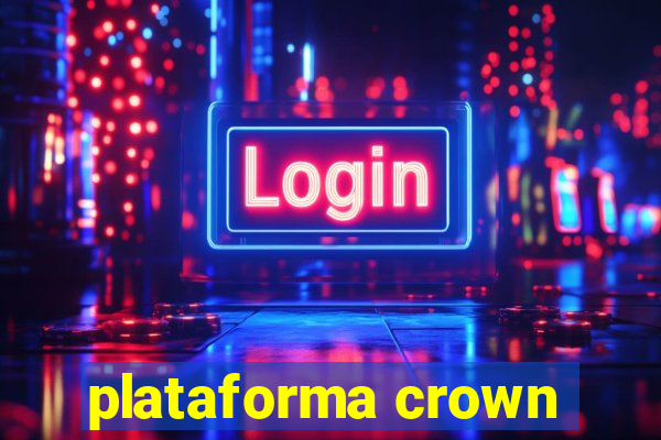 plataforma crown