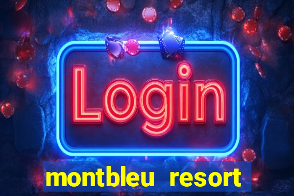 montbleu resort casino & spa stateline