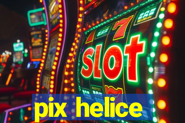 pix helice