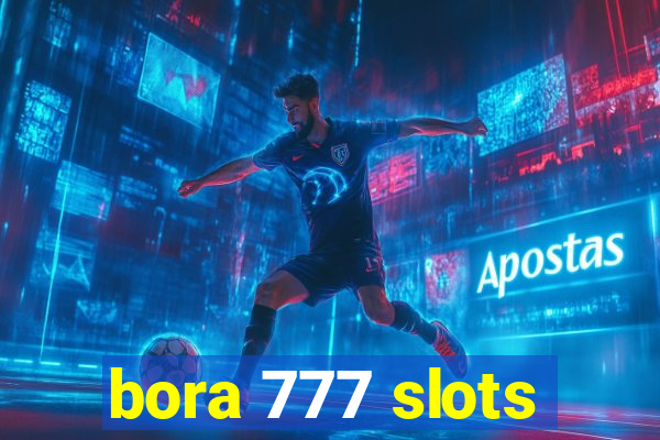 bora 777 slots