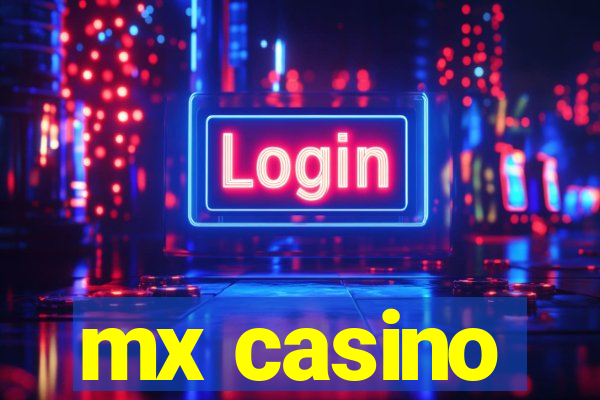 mx casino