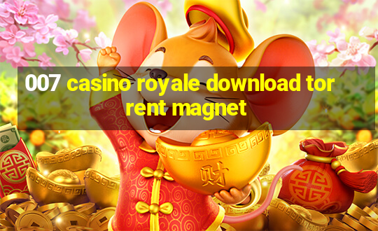 007 casino royale download torrent magnet