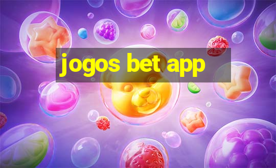 jogos bet app