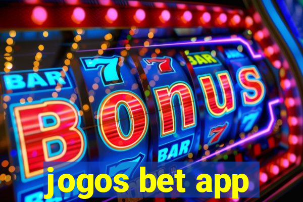 jogos bet app