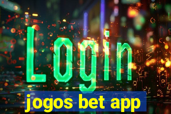 jogos bet app