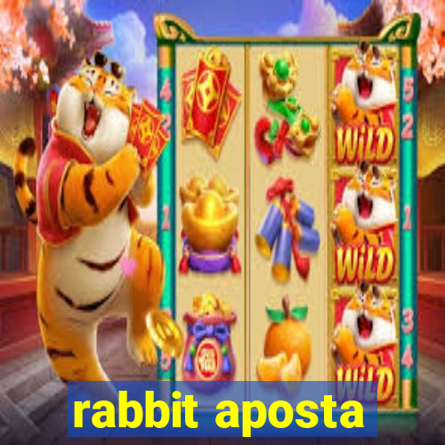 rabbit aposta