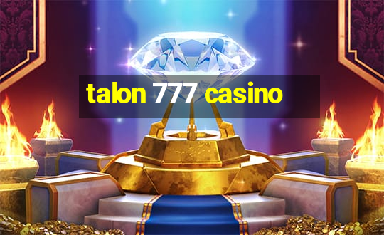 talon 777 casino