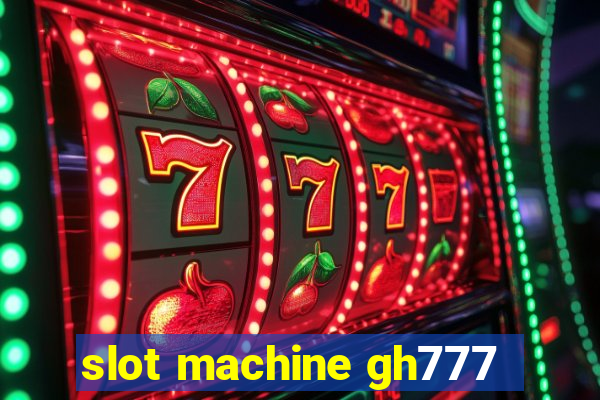 slot machine gh777