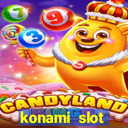 konami slot machines list