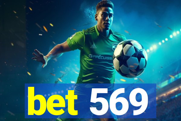 bet 569