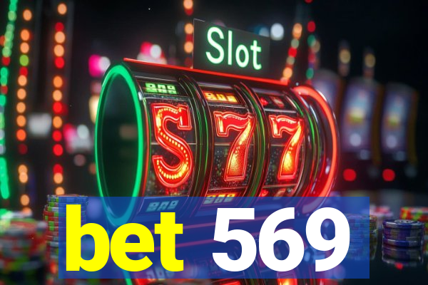 bet 569