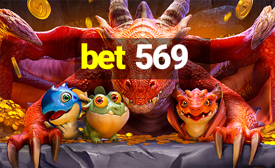 bet 569