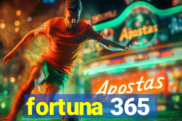 fortuna 365